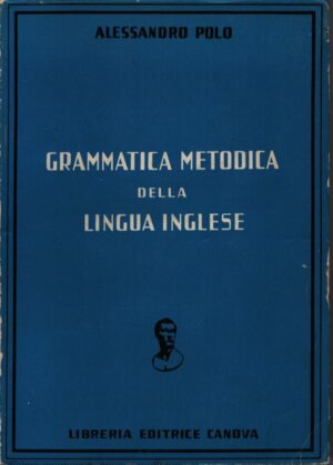 GRAMMATICA METODICA DELLA LINGUA INGLESE