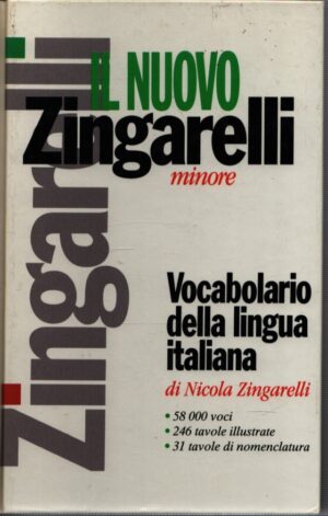 IL NUOVO ZINGARELLI MINORE . VOCABOLARIO DELLA LINGUA ITALIANA . UNDICESIMA EDIZIONE
