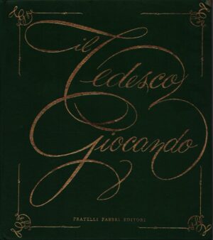 IL TEDESCO GIOCANDO . PRIMO VOLUME