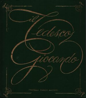 IL TEDESCO GIOCANDO . QUARTO VOLUME