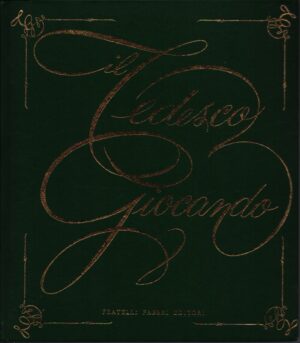 IL TEDESCO GIOCANDO . SECONDO VOLUME