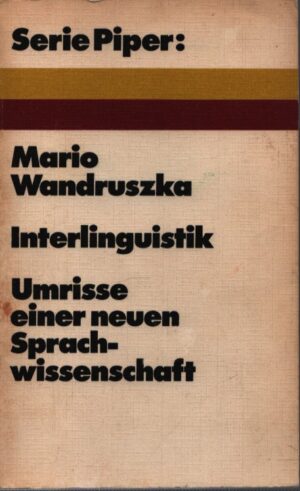 INTERLINGUISTIK: UMRISSE EINER NEUEN SPRACHWISSENSCHAFT