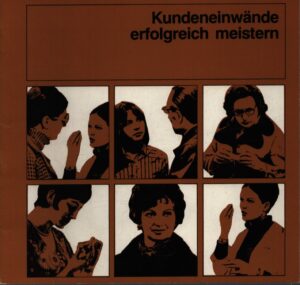 KUNDENEINWÄNDE ERFOLGREICH MEISTERN