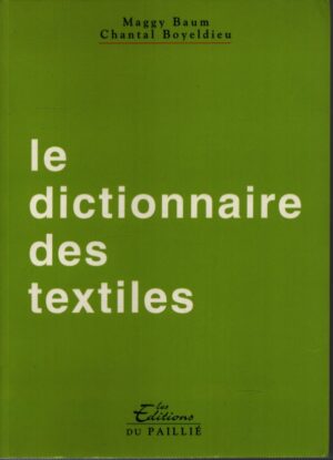 LE DICTIONNAIRE DES TEXTILES