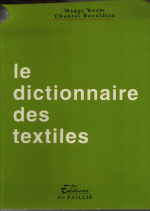 LE DICTIONNAIRE DES TEXTILES