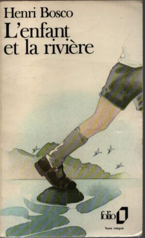 L'ENFANT ET LA RIVIÈRE
