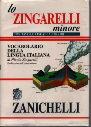 LO ZINGARELLI MINORE . VOCABOLARIO DELLA LINGUA ITALIANA . DODICESIMA EDIZIONE