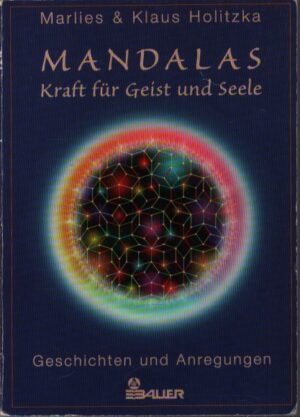 MANDALAS . KRAFT FÜR GEIST UND SEELE