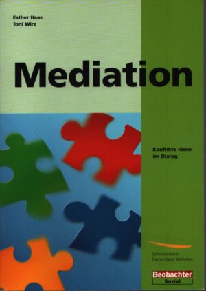 MEDIATION . KONFLIKTE LÖSEN IM DIALOG