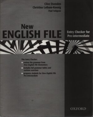 NEW ENGLISH FILE . ENTRY CHECKER FOR PRE-INTERMEDIATE