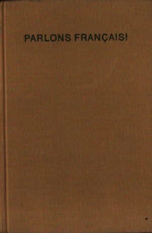 PARLONS FRANCAIS! . COURS ÉLÉMENTAIRE DE LANGUE FRANCAISE