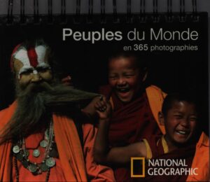 PEUPLES DU MONDE EN 365 PHOTOGRAPHIES
