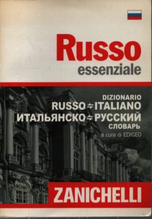 RUSSO ESSENZIALE . DIZIONARIO RUSSO - ITALIANO . ITALIANO - RUSSO