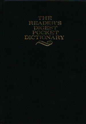 THE READER'S DIGEST POCKET DICTIONARY OF CURRENT ENGLISH . FOURTH EDITION
