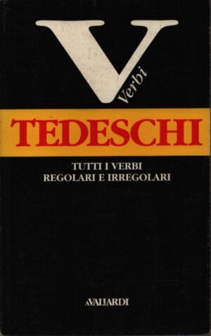 VERBI TEDESCHI . TUTTI I VERBI REGOLARI E IRREGOLARI