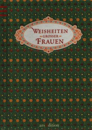 WEISHEITEN GROSSER FRAUEN