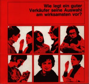 WIE LEGT EIN GUTER VERKÄUFER SEINE AUSWAHL AM WIRKSAMSTEN VOR?