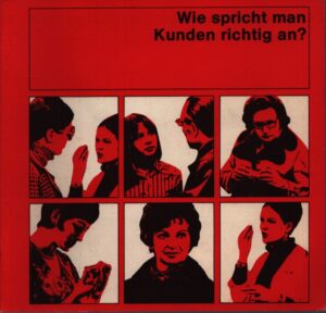 WIE SPRICHT MAN KUNDEN RICHTIG AN?