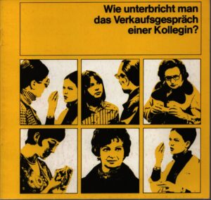 WIE UNTERBRICHT MAN DAS VERKAUFSGESPRÄCH EINER KOLLEGIN?