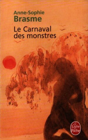 LE CARNAVAL DES MONSTRES