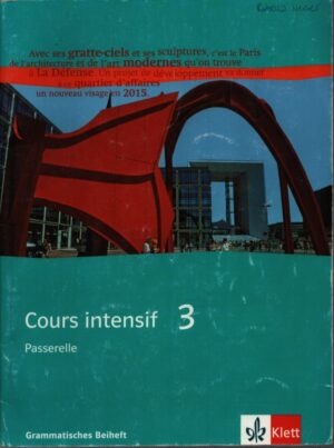 COURS INTENSIF 3 . PASSERELLE . GRAMMATISCHES BEIHEFT