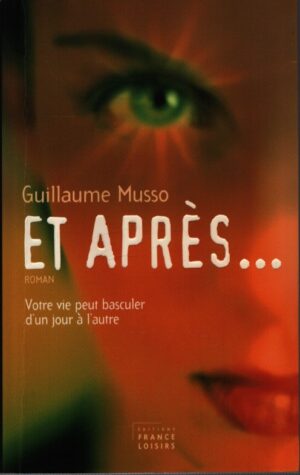 ET APRÉS ...VOTRE VIE PEUT BASCULER D'UN JOUR À L'AUTRE