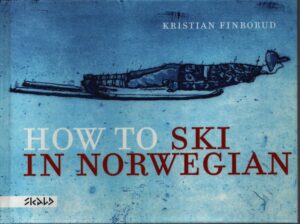 HOW TO SKI IN NORWEGIAN