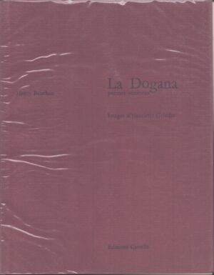 LA DOGANA . poèmes vénitiens