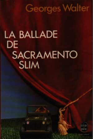 LA BALLADE DE SACRAMENTO SLIM