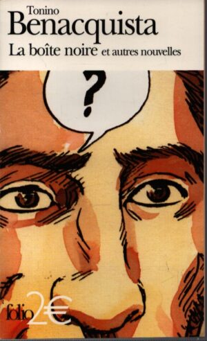 LA BOÎTE NOIRE ET AUTRES NOUVELLES