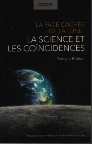 LA FACE CACHÉE DE LA LUNE: LA SCIENCE ET LES COÏNCIDENCES