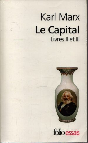 LE CAPITAL, LIVRES II ET III