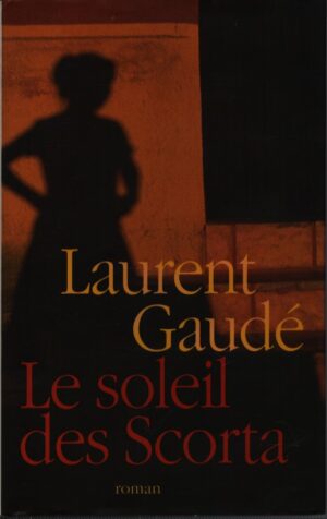 LE SOLEIL DES SCORTA