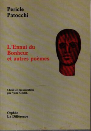 L'ENNUI DU BONHEUR ET AUTRES POÉMES