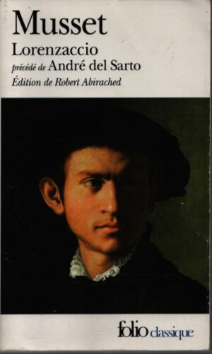 LORENZACCIO . PRÉCÉDÉ DE ANDRÉ DEL SARTO