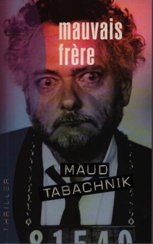 MAUVAIS FRÉRE