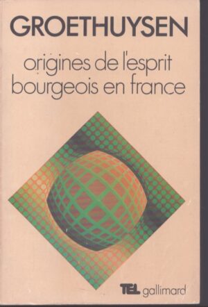 ORIGINES DE L'ESPRIT BOURGEOIS EN FRANCE . I . L'ÉGLISE ET LA BOURGEOISIE