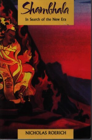 SHAMBHALA . IN SEARCH OF THE NEW ERA