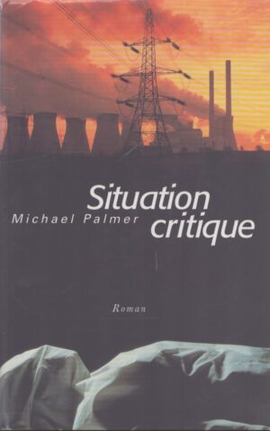 SITUATION CRITIQUE
