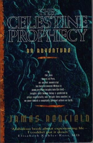 THE CELESTINE PROPHECY . AN ADVENTURE