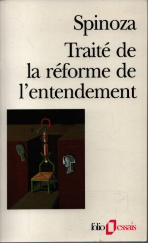 TRAITÉ DE LA RÉFORME DE L'ENTENDEMENT