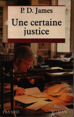 UNE CERTAINE JUSTICE