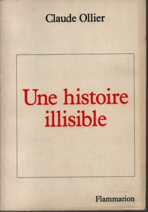 UNE HISTOIRE ILLISIBLE