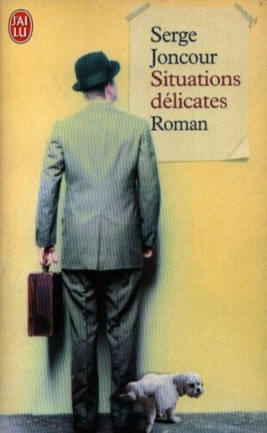SITUATIONS DÉLICATES