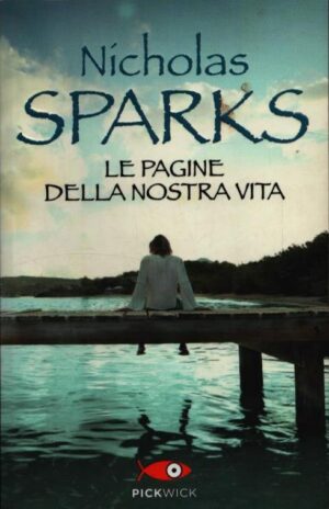 LE PAGINE DELLA NOSTRA VITA