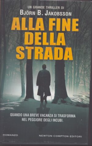 ALLA FINE DELLA STRADA