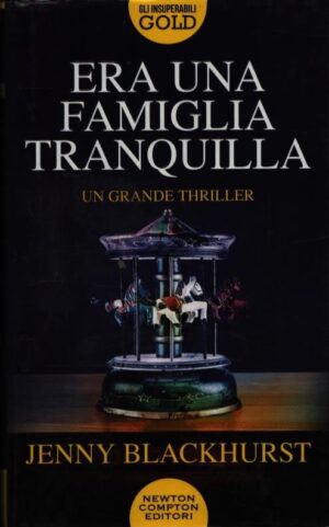ERA UNA FAMIGLIA TRANQUILLA