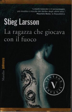 LA RAGAZZA CHE GIOCAVA CON IL FUOCO