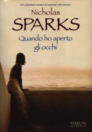 QUANDO HO APERTO GLI OCCHI