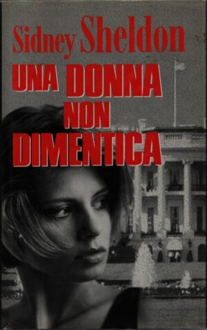 UNA DONNA NON DIMENTICA